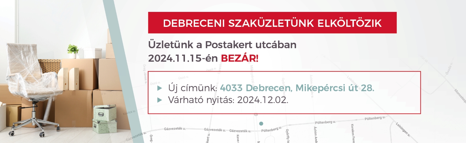 Debreceni SZAKÜZLETÜNK ELKÖLTÖZIK